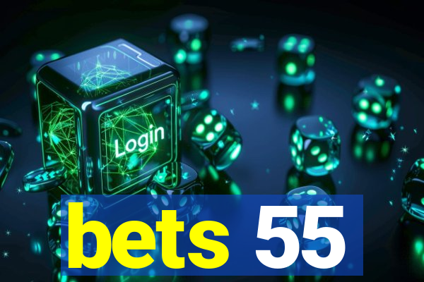 bets 55